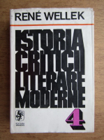 Rene Wellek - Istoria criticii literare moderne (volumul 4)