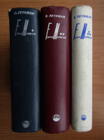 Richard Feynman - Fizica moderna, 3 volume. Mecanica, radiatia, caldura. Electromagnetismul, structura materiei. Mecanica cuantica