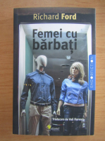 Richard Ford - Femei cu barbati