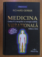 Richard Gerber - Medicina vibrationala