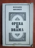 Richard Wagner - Opera si drama