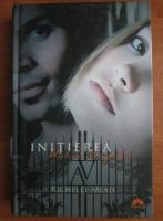 Richelle Mead - Academia vampirilor 2. Initierea