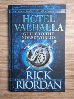 Rick Riordan - Hotel Valhalla. Guide to the Norse Worlds