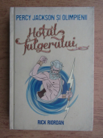 Rick Riordan - Percy Jackson si olimpienii. Hotul fulgerului