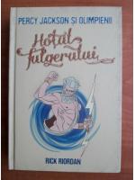 Rick Riordan - Percy Jackson si olimpienii. Hotul fulgerului
