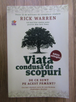 Rick Warren - Viata condusa de scopuri. De ce sunt pe acest pamant?