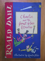 Roald Dahl - Charlie and the Great Glass Elevator