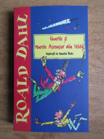 Roald Dahl - Charlie si marele ascensor din sticla