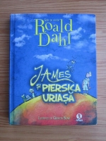 Roald Dahl - James si piersica uriasa