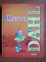 Roald Dahl - Matilda