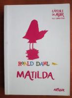 Roald Dahl - Matilda