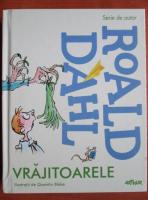 Roald Dahl - Vrajitoarele