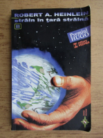 Robert A. Heinlein - Strain in tara straina (volumul 2)