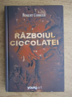 Robert Cormier - Razboiul ciocolatei