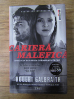 Robert Galbraith - Cariera malefica
