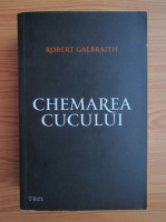 Robert Galbraith - Chemarea cucului