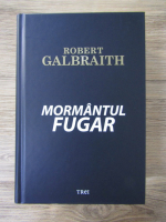Robert Galbraith - Mormantul fugar