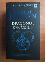 Robert Jordan - Dragonul renascut