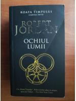 Robert Jordan - Ochiul lumii