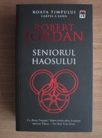 Robert Jordan - Seniorul haosului