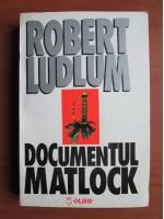 Robert Ludlum - Documentul Matlock