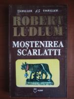 Robert Ludlum - Mostenirea Scarlatti
