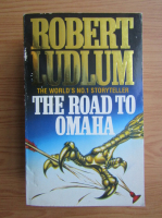 Robert Ludlum - The road to Omaha