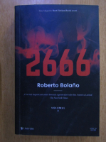 Roberto Bolano - 2666 (volumul 3)