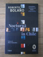 Roberto Bolano - Nocturna in Chile