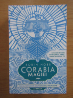 Robin Hobb - Corabia magiei