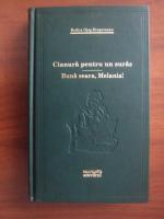 Rodica Ojog-Brasoveanu - Cianura pentru un suras. Buna seara, Melania! (Adevarul)