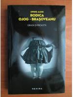 Rodica Ojog-Brasoveanu - Grasa si proasta