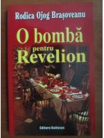 Rodica Ojog Brasoveanu - O bomba pentru Revelion