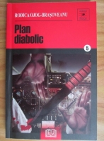 Rodica Ojog-Brasoveanu - Plan diabolic