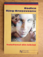 Rodica Ojog Brasoveanu - Telefonul din bikini