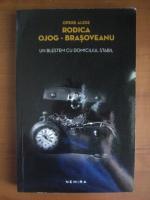Rodica Ojog-Brasoveanu - Un blestem cu domiciliul stabil