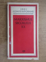 Roger Garaudy - Marxismul secolului XX