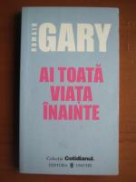 Romain Gary - Ai toata viata inainte (Cotidianul)
