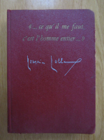 Romain Rolland - ...ce qu'il me faut, c'est l'homme entier...