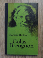 Romain Rolland - Colas Breugnon
