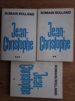 Romain Rolland - Jean Christophe (3 volume)