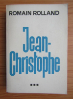 Romain Rolland - Jean-Christophe (volumul 3)
