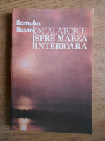 Romulus Rusan - O calatorie spre marea interioara (volumul 3)