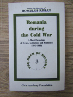 Romulus Rusan - Romania during the Cold War
