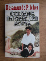 Rosamunde Pilcher - Golgota intoarcerii acasa