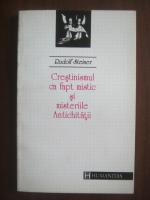 Rudolf Steiner - Crestinismul ca fapt mistic si misteriile antichitatii