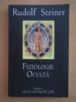 Rudolf Steiner - Fiziologie oculta