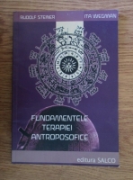 Rudolf Steiner - Fundamentele terapiei antroposofice