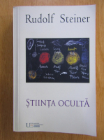 Rudolf Steiner - Stiinta oculta