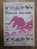 Rudyard Kipling - Povesti uite-asa